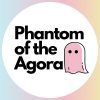 Phantom of the Agora
